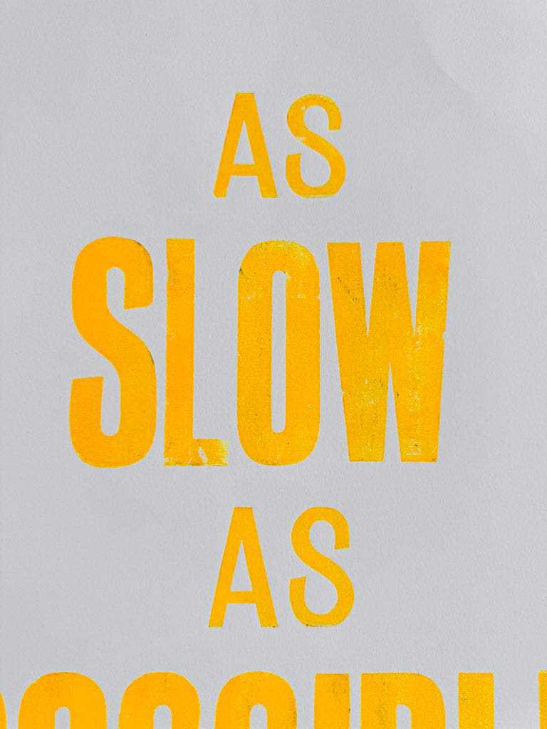 As Slow As Possible: Orange