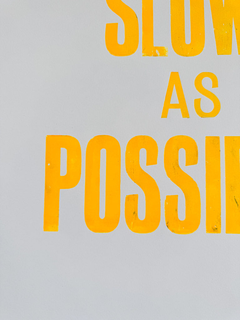 As Slow As Possible: Orange