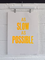 As Slow As Possible: Orange