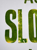 As Slow As Possible: Yellow and Green
